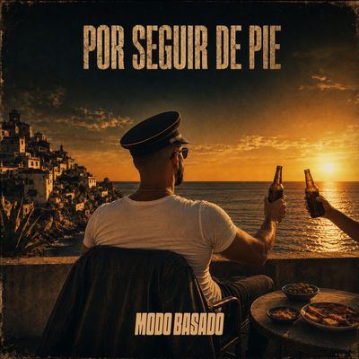 "Por seguir de pie" – Modo Basado (descarga máxima calidad + extras)