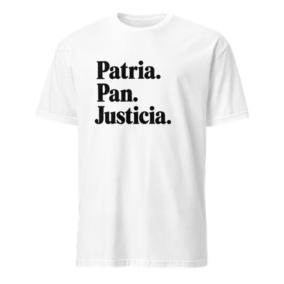"Patria. Pan. Justicia." (prenda a elegir)
