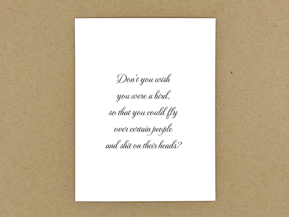 Don't you wish you were a bird