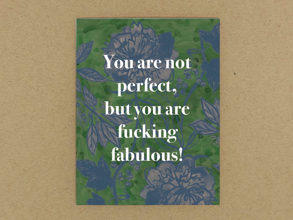 You are not perfect, but...