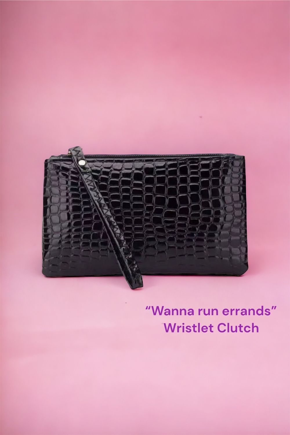 “Wanna Run Errands” Wristlet Clutch