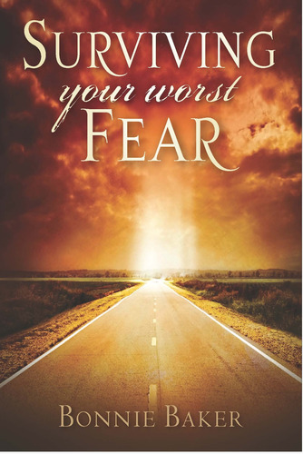 Surviving Your Worst Fear