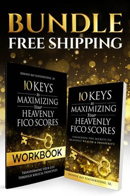 10 Keys to Maximizing Your Heavenly FICO Scores Bundle