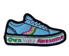 Own Your Awesome Sneaker Super Fun Patch