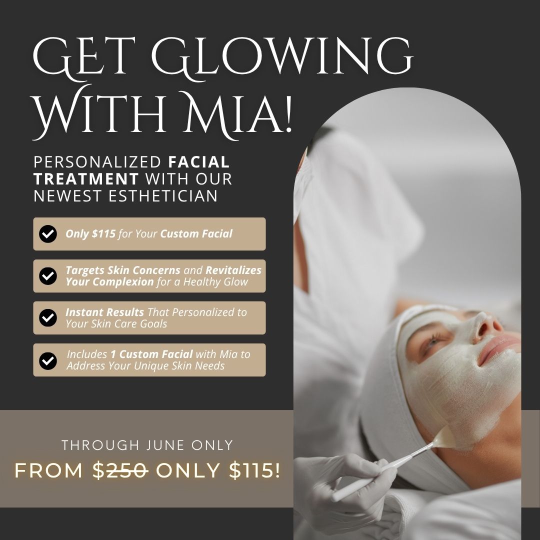 Custom Facial with Mia | Now ONLY $115
