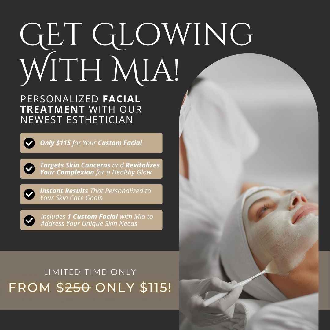 Custom Facial with Mia | Now ONLY $115