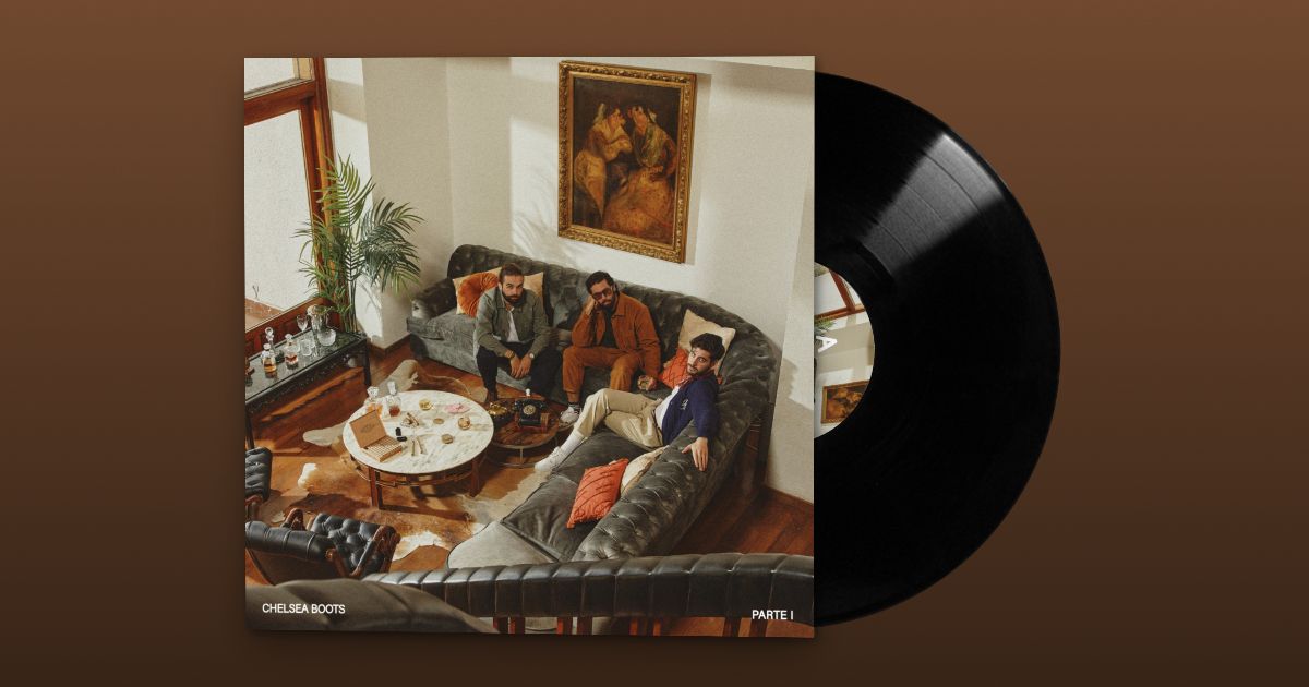 Chelsea Boots - Parte I (Vinilo) (Pre-Save)