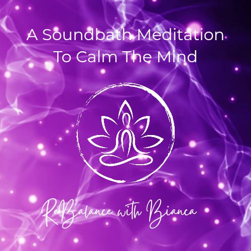 A Soundbath Meditation To Calm The Mind 