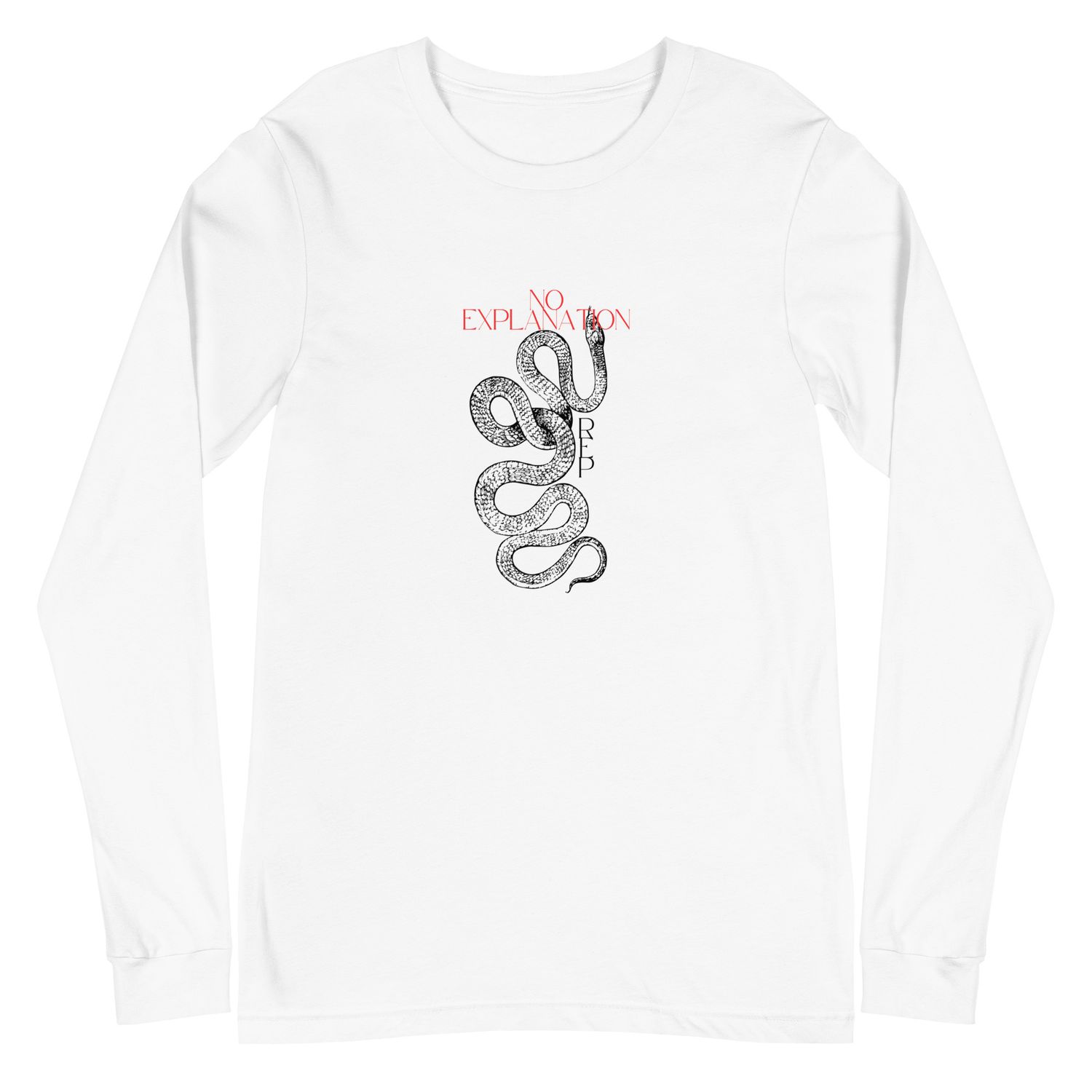 &quot;No Explanation&quot; Unisex Long Sleeve Tee