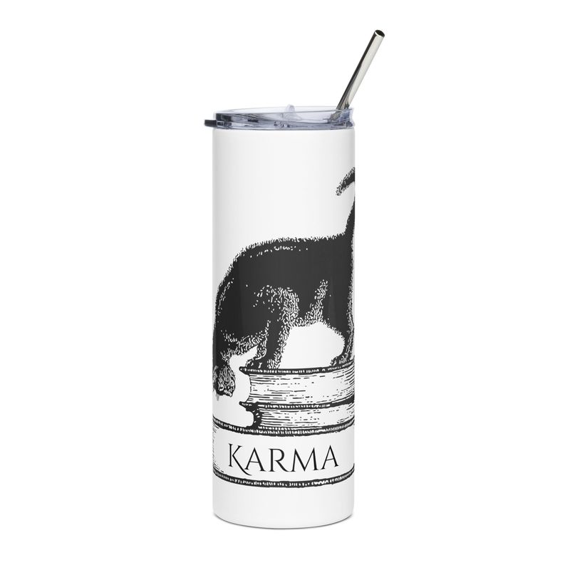&quot;Karma is a Cat&quot; Stainless steel tumbler