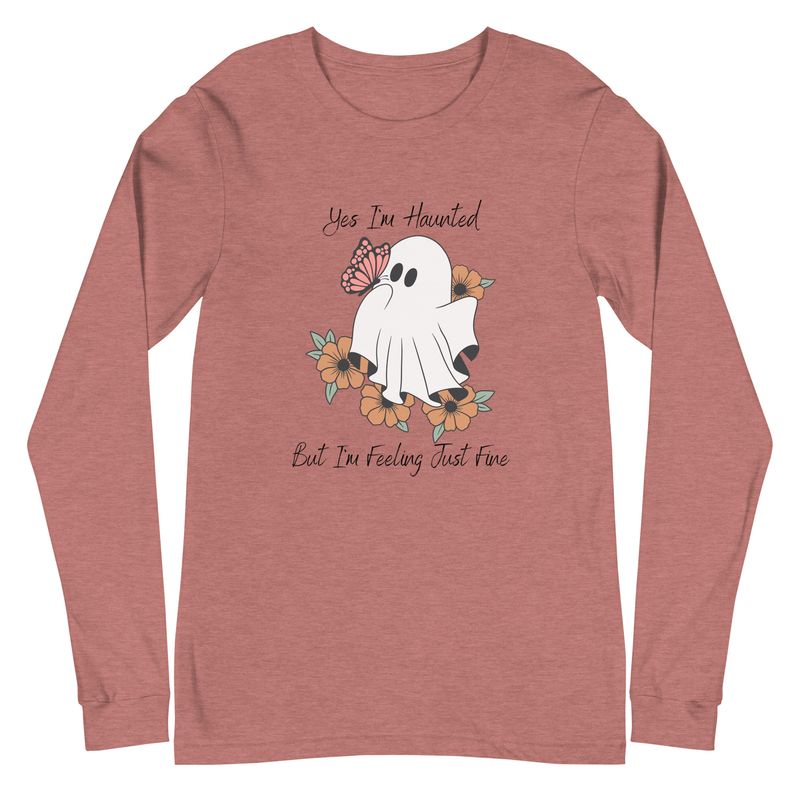 &quot;Yes I&#39;m Haunted&quot; Unisex Long Sleeve Tee