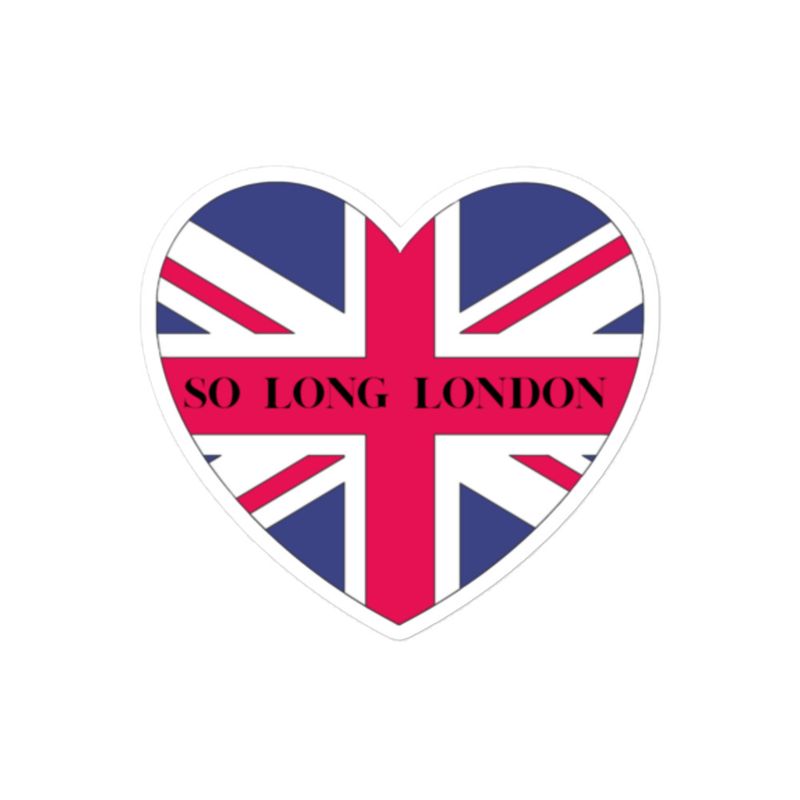 &quot;So Long, London&quot; Bubble-free stickers
