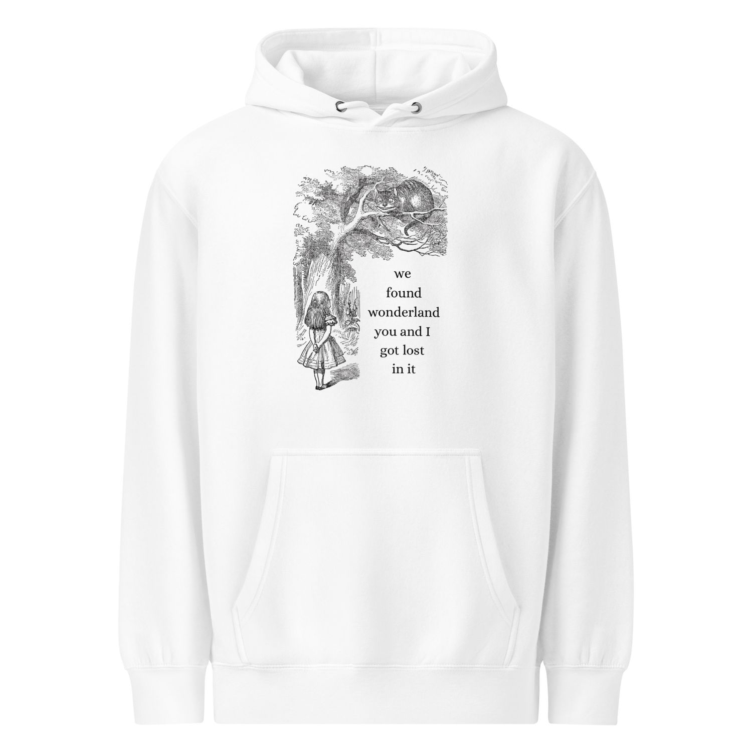 &quot;We Found Wonderland&quot;  premium mid-weight hoodie