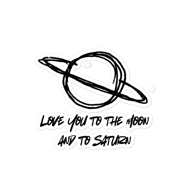 &quot;To Saturn&quot; Bubble-free stickers