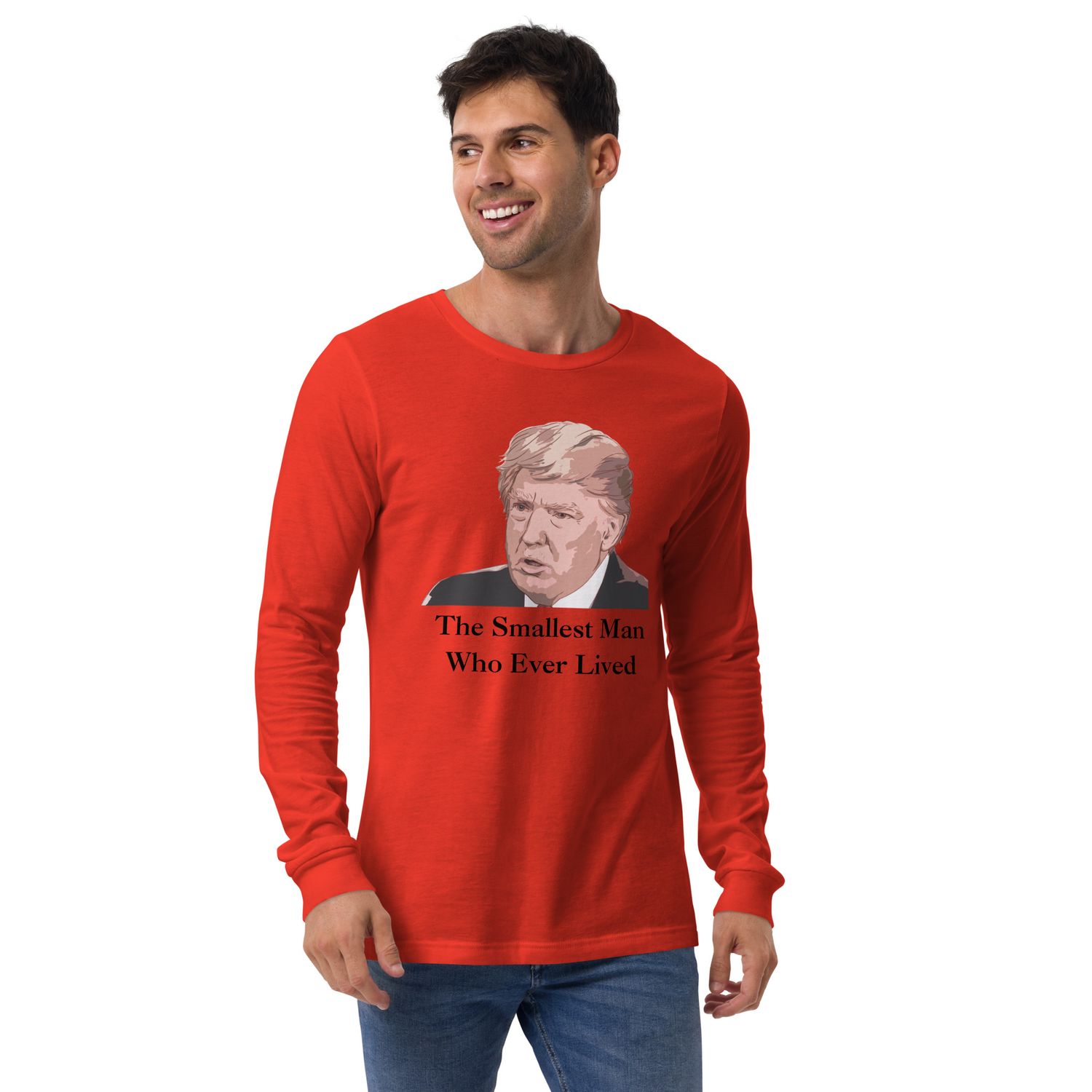 &quot;The Smallest Man&quot; Unisex Long Sleeve Tee
