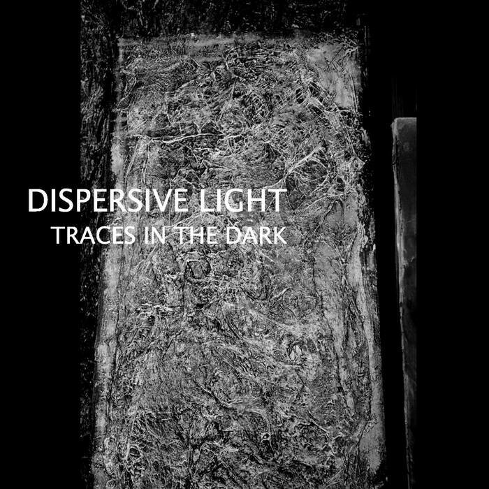 Dispersive Light &quot;Traces In The Dark&quot;