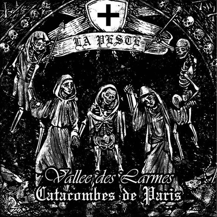 Vallée des Larmes &amp; Catacombes de Paris &quot;La Peste&quot;