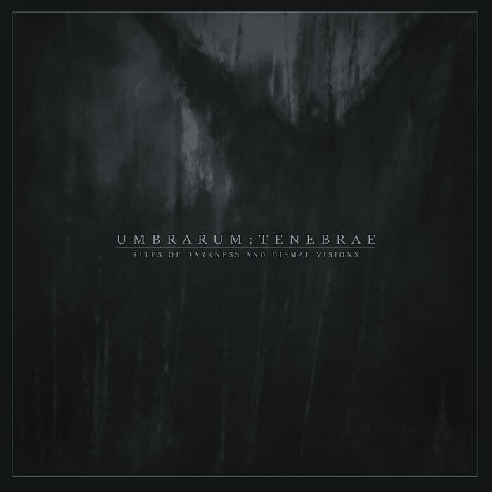 Umbrarum Tenebrae &quot;Rites Of Darkness And Dismal Visions&quot;