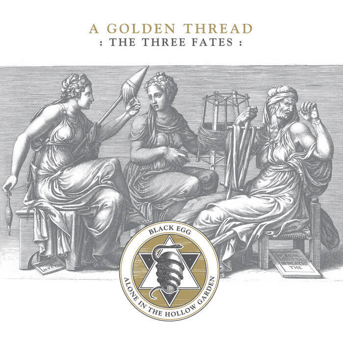 Alone in the Hollow Garden​/​Black Egg &quot;A Golden Thread :The Three Fates&quot;