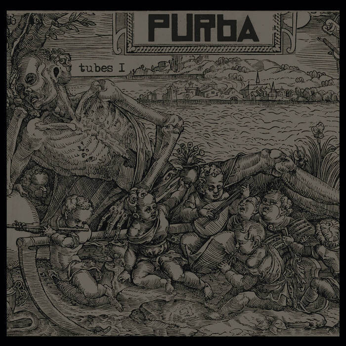 PURBA &quot;tubes I&quot;
