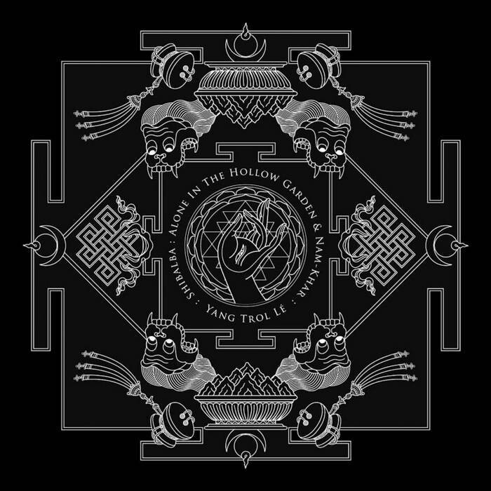 Shibalba / Alone In The Hollow Garden &amp; Nam​-​Khar &quot;Yang Trol Lé&quot; Digipack