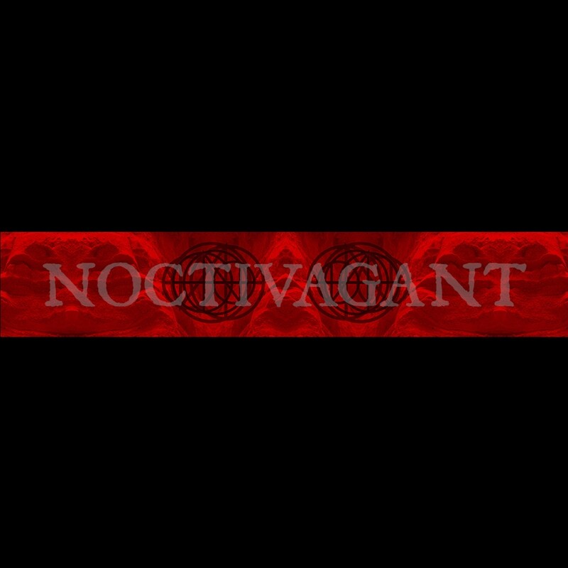 NOCTIVAGANT  RELEASES