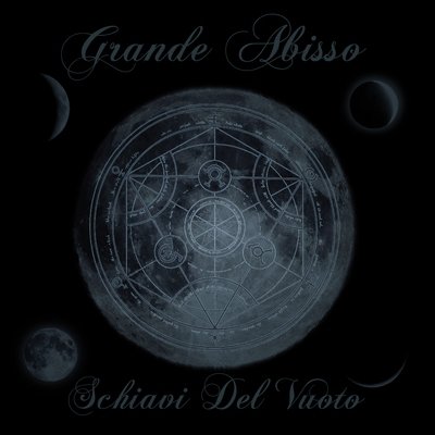 Grande Abisso &quot;Schiavi Del Vuoto&quot;