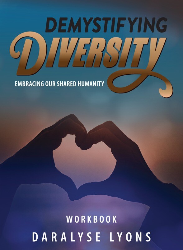 Demystifying Diversity Workbook Demystifying Diversity Workbook