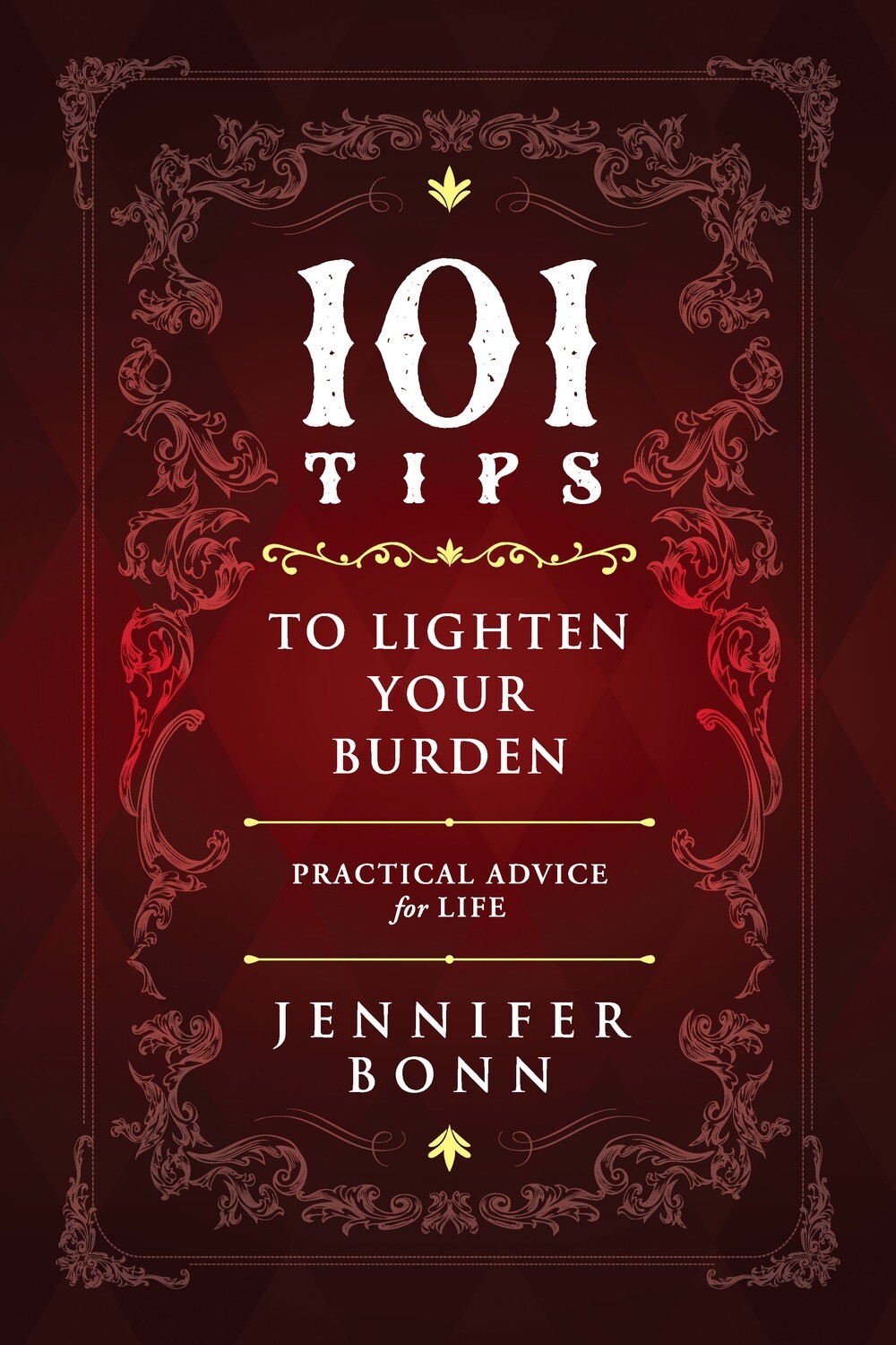 101 Tips To Lighten Your Burden