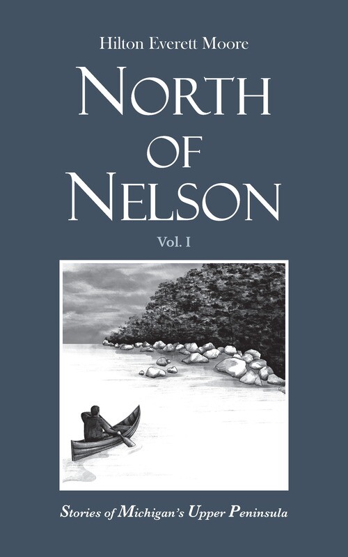 North of Nelson - Volume 1 North of Nelson - Volume 1