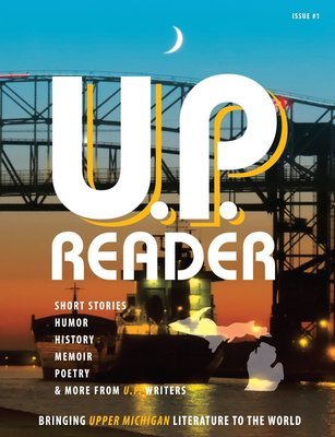 U.P. Reader -- Issue #1 [HC]