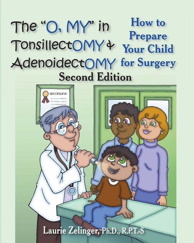 The &quot;Oh, MY&quot; in Tonsillectomy and Adenoidectomy, 2nd Ed