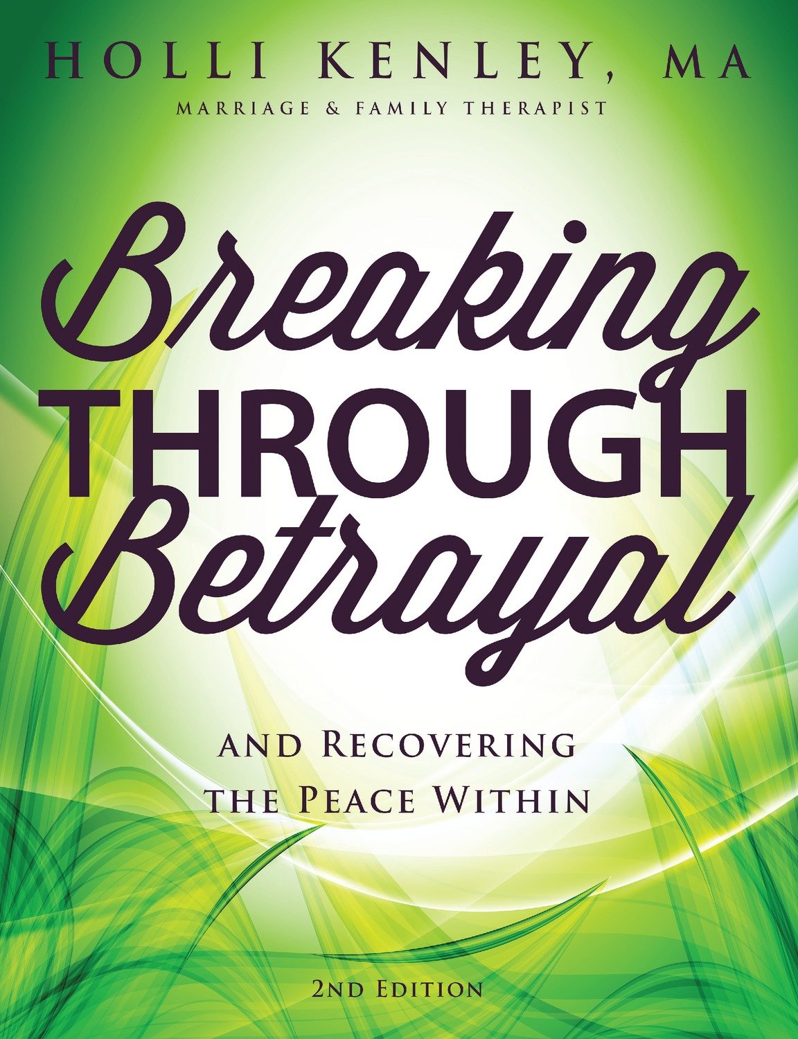 Breaking Through Betrayal, 2nd Ed.
