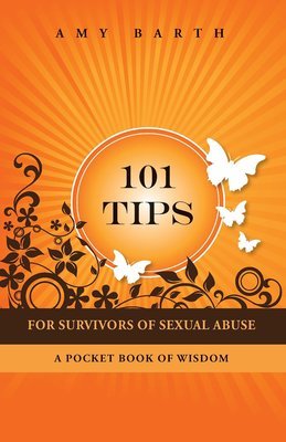 101 Tips For Survivors of Sexual Abuse