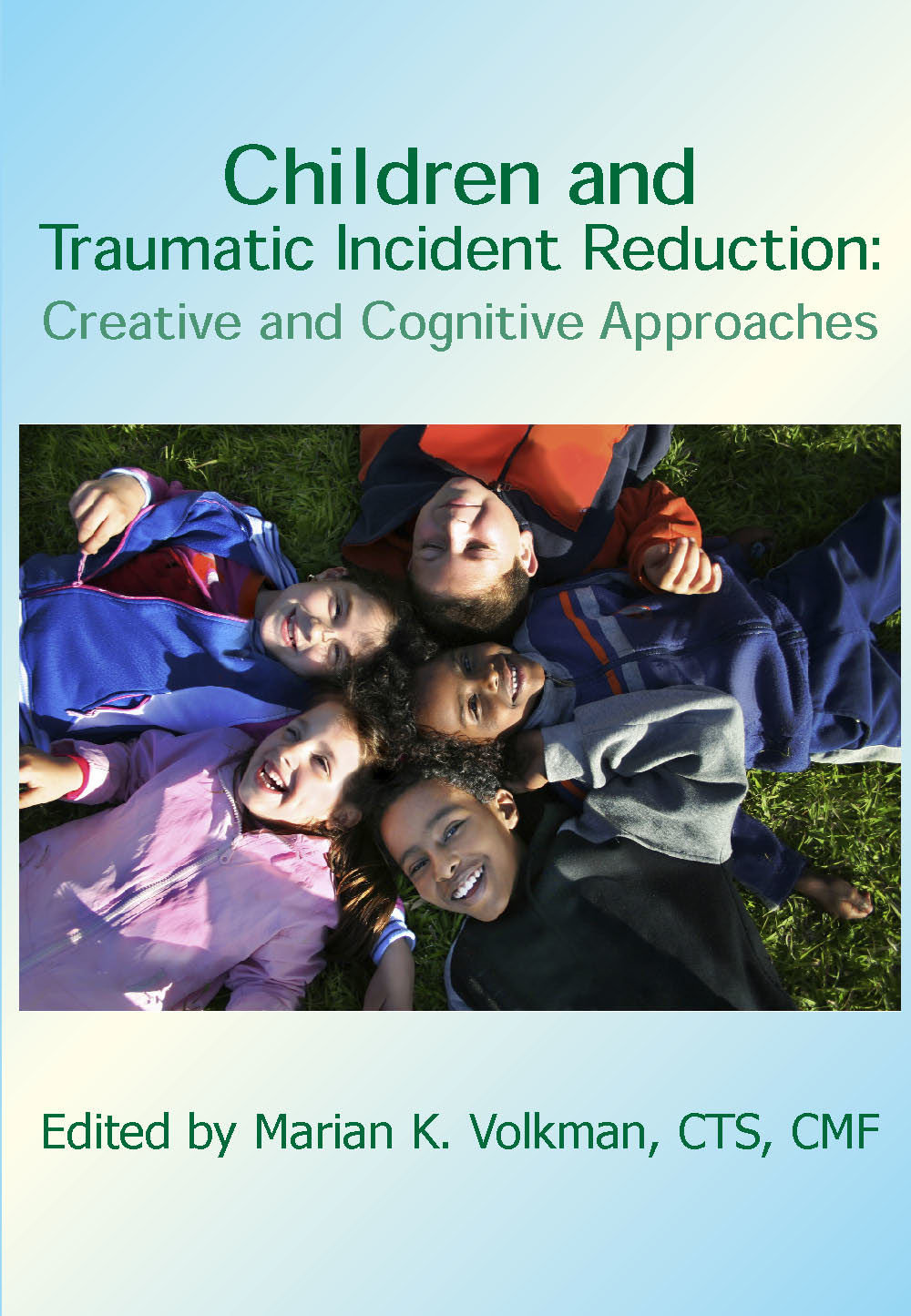 Children and Traumatic Incident Reduction