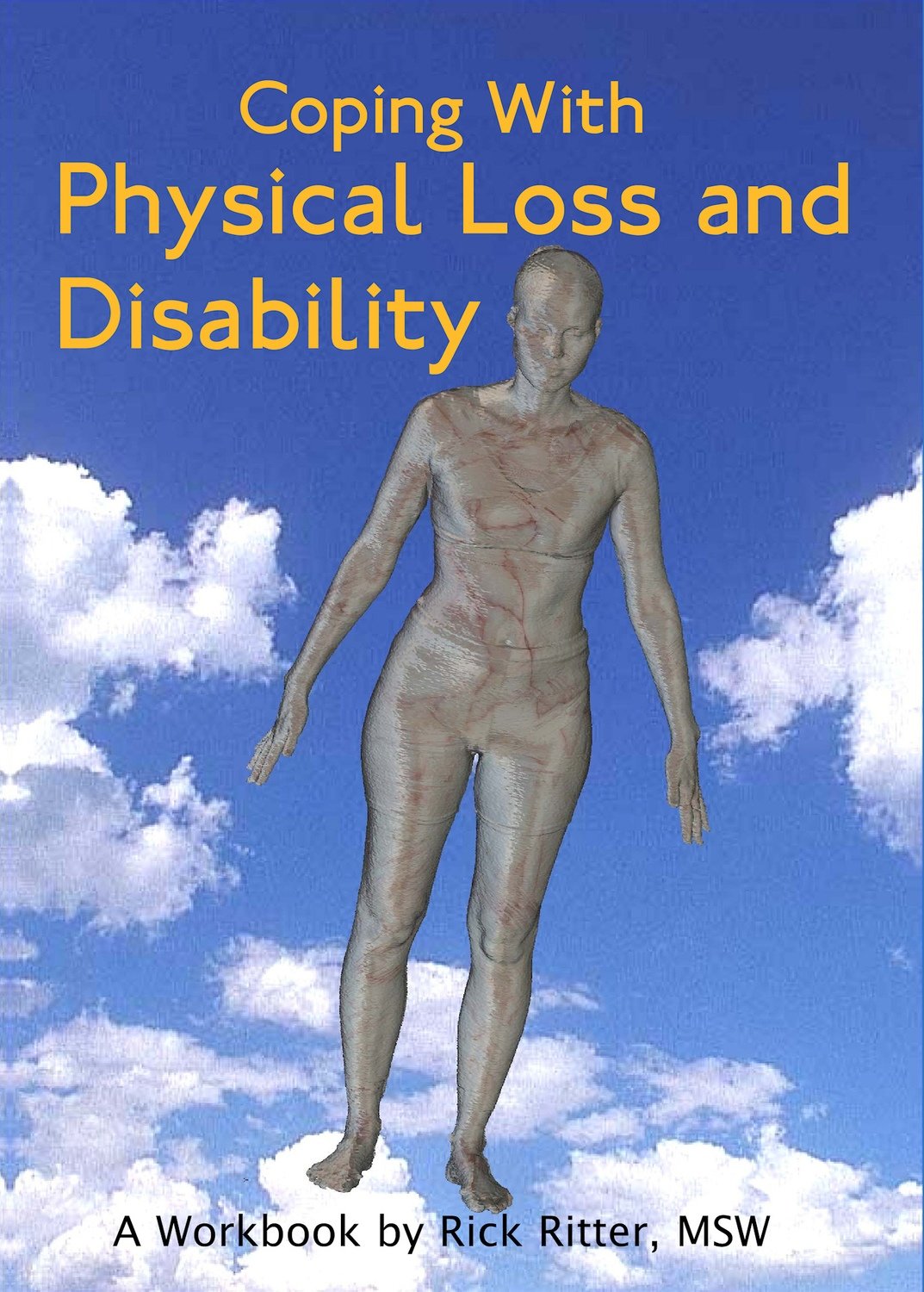 Coping with Physical Loss and Disability: A Manual