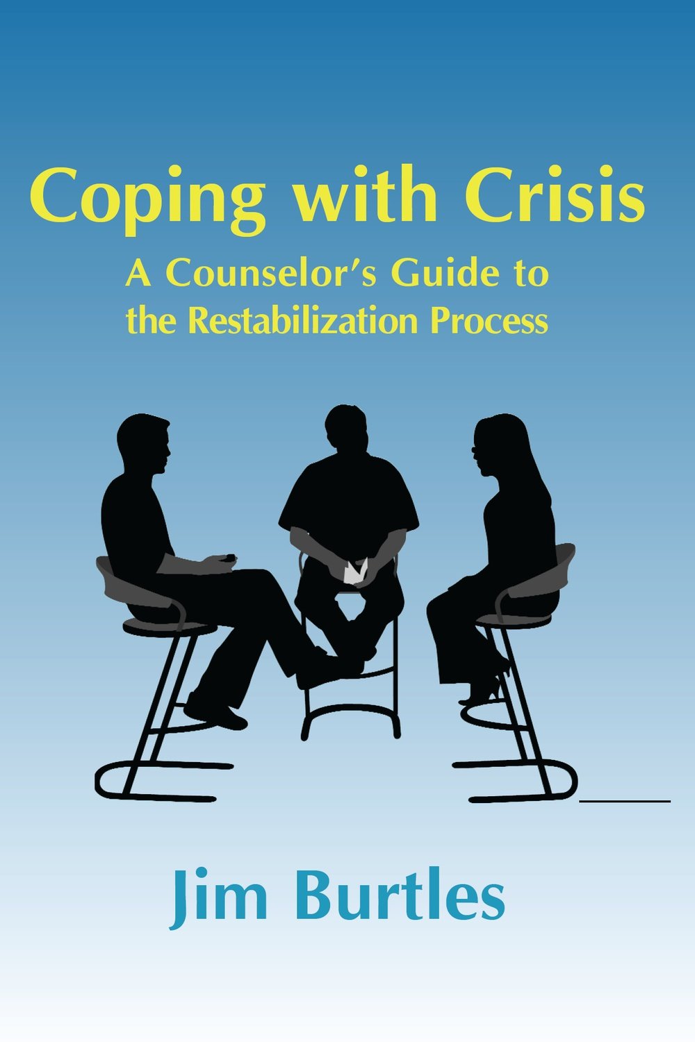 Coping with Crisis: A Counsellor's Guide to the Restabilization Process