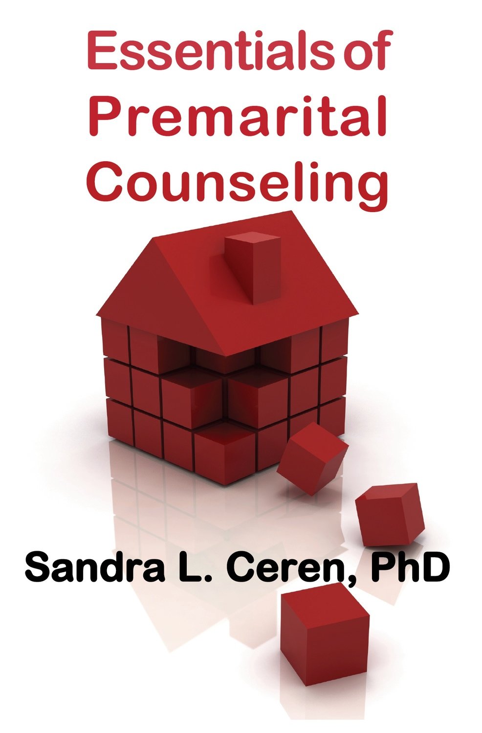 Essentials of Pre-Marital Counseling: Creating Compatible Couples