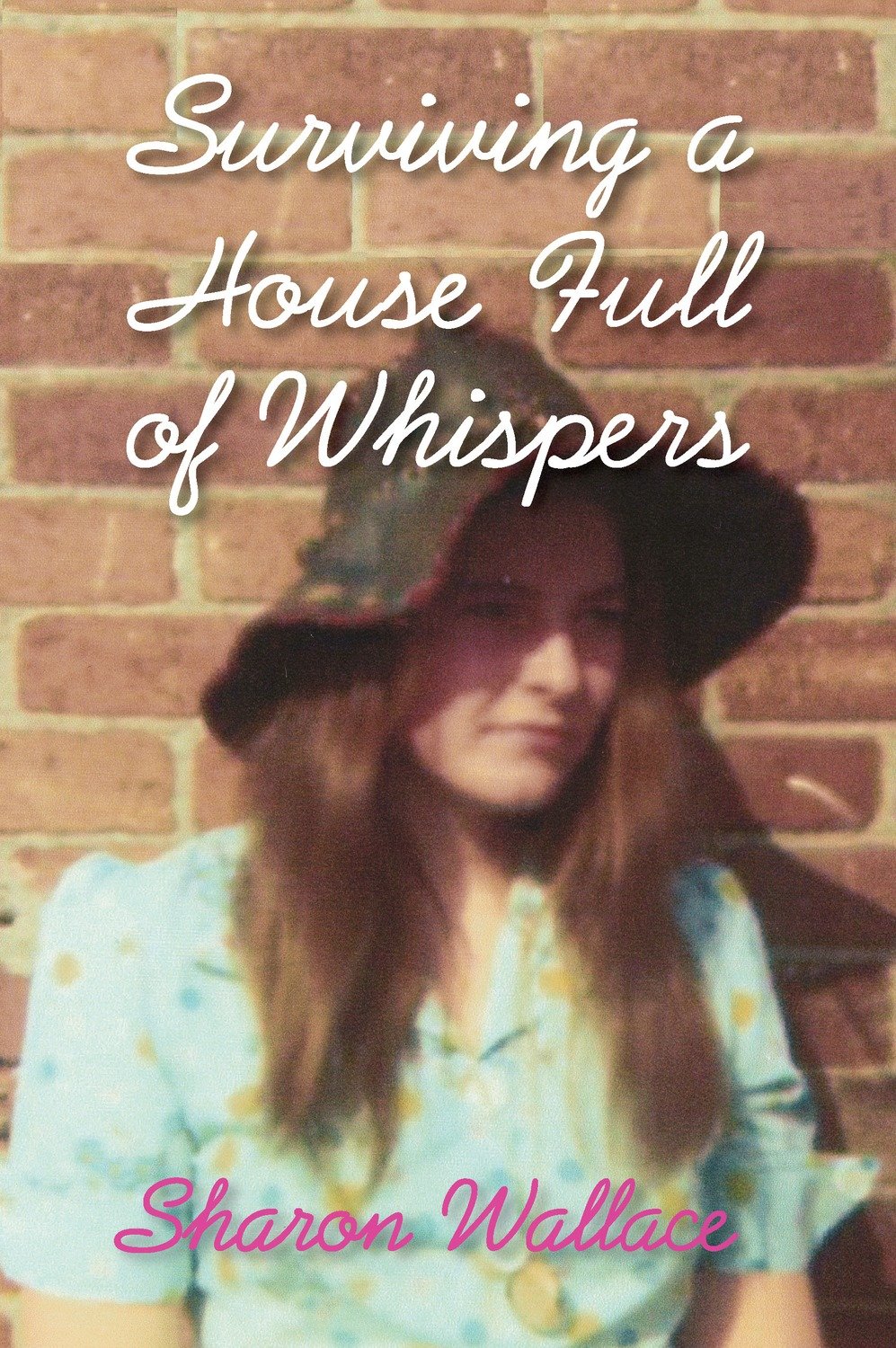 Surviving A House Full of Whispers