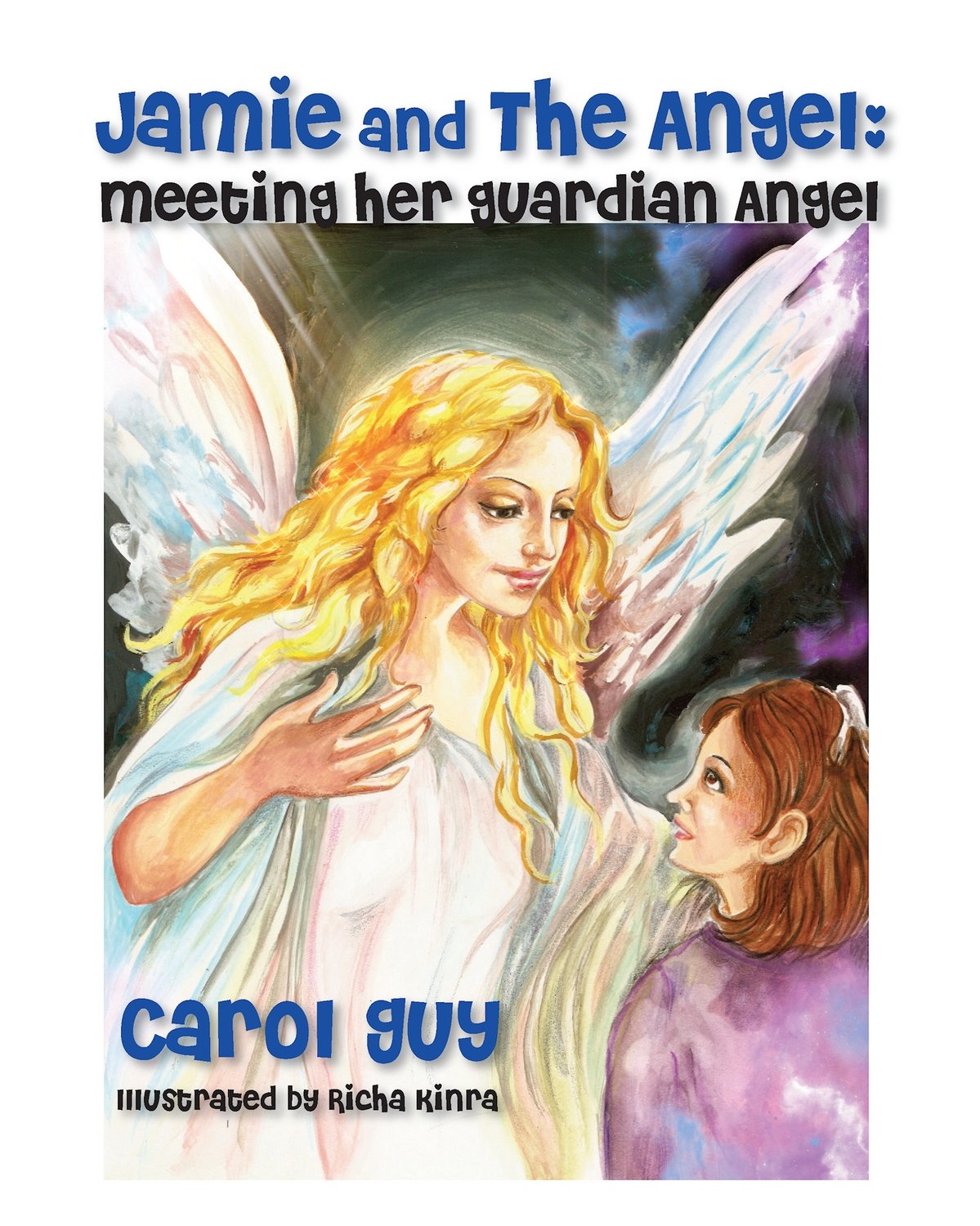 Jamie and the Angel: Meeting Her Guardian Angel