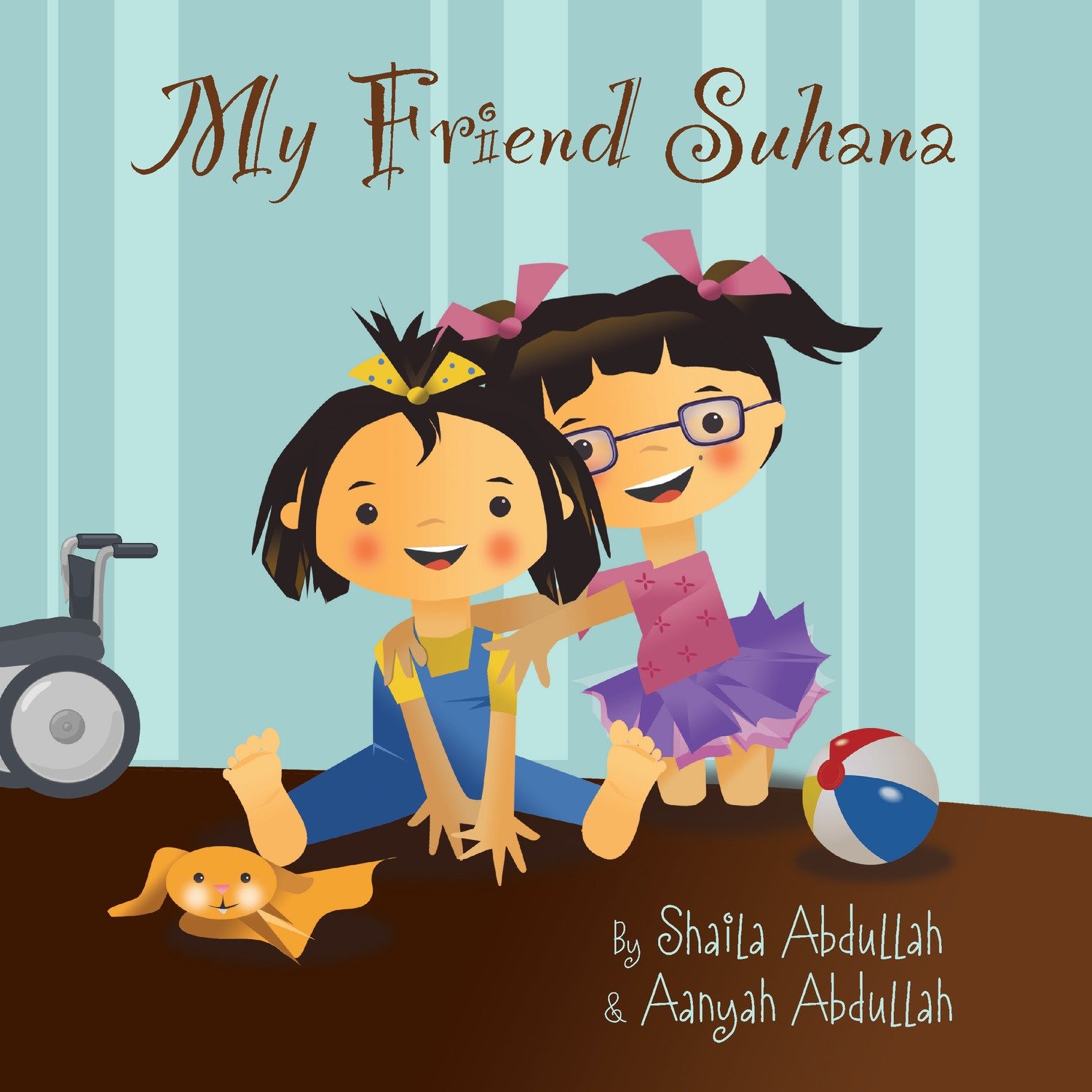 My Friend Suhana: A Story of Friendship and Cerebral Palsy