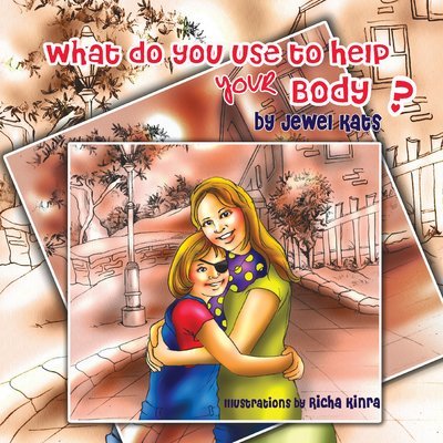 What Do You Use To Help Your Body?: Maggie Explores the World of Disabilities What Do You Use To Help Your Body?: Maggie Explores the World of Disabilities