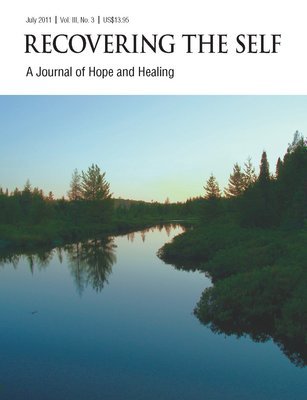 Recovering The Self: A Journal of Hope and Healing (Vol. III, No. 3) -- Focus on Health
