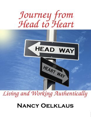 Journey from Head to Heart: Living and Working Authentically