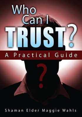 Who Can I Trust?: A Practical Guide