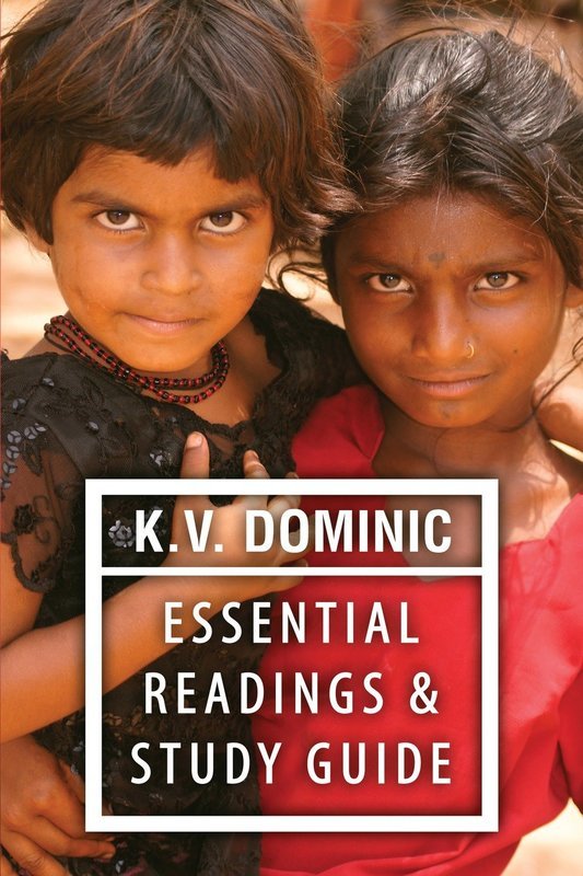 K.V. Dominic Essential Readings K.V. Dominic Essential Readings