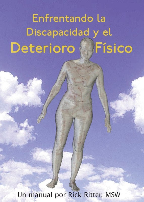 Enfrentando la Discapacidad y el Deterioro F�sico: Un Manual