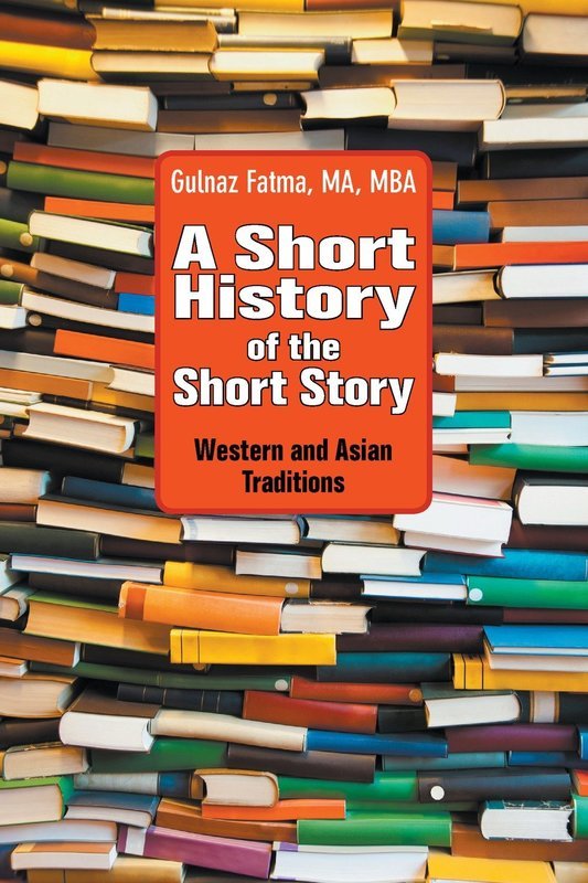A Short History of the Short Story A Short History of the Short Story