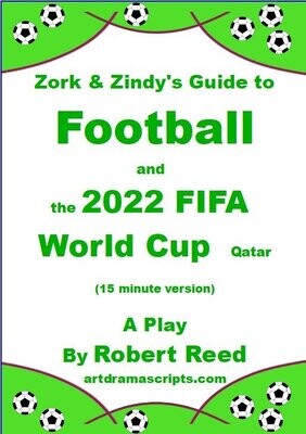 Zork and Zindy's Guide to Football and the World Cup 