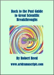 The Back to the Past Guide to Great Scientific Breakthroughs 